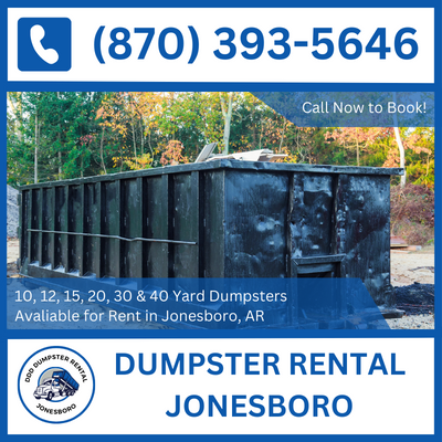 Versatile Dumpster Rental Services in Jonesboro, AR for All Projects - DDD Dumpster Rental Jonesboro